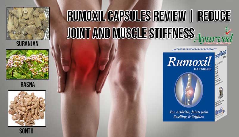 Rumoxil Capsules Review, Reduce Joint and Muscle Stiffness