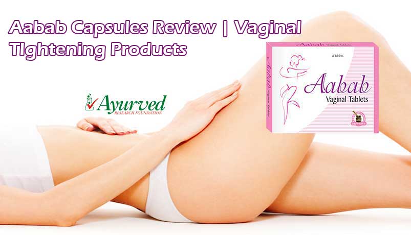 Aabab Tablets Review, Vagina Tightening Treatment