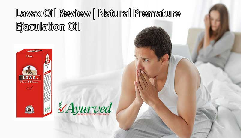 Lawax Oil Review, Ayurvedic Premature Ejaculation Oil