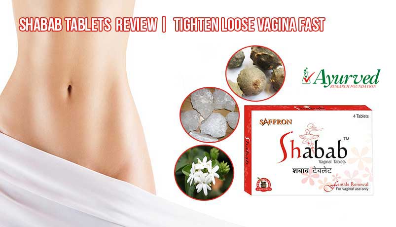 Shabab Tablets Review, Loose Vagina Treatment