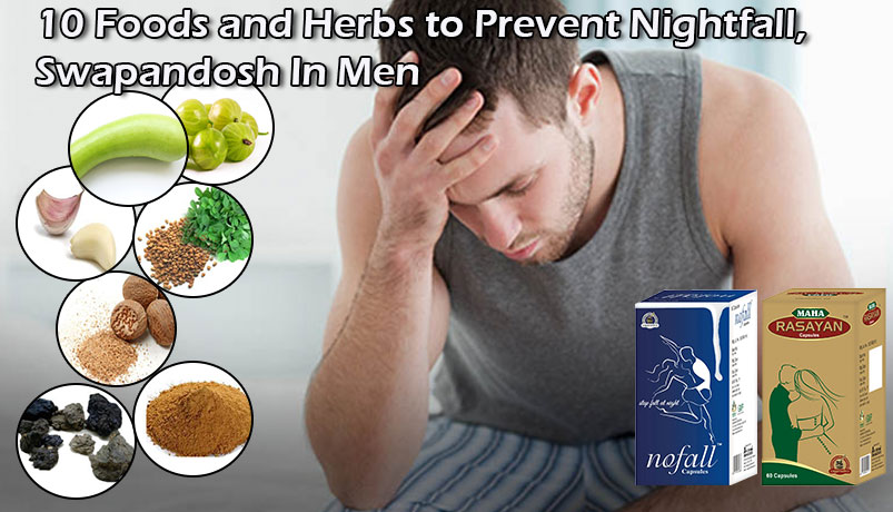 Foods and Herbs to Prevent Nightfall