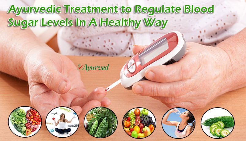 Ayurvedic Treatment To Regulate Blood Sugar Levels