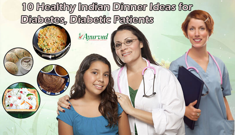 Healthy Indian Dinner Ideas For Diabetes