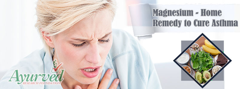 Magnesium Home Remedy to Cure Asthma