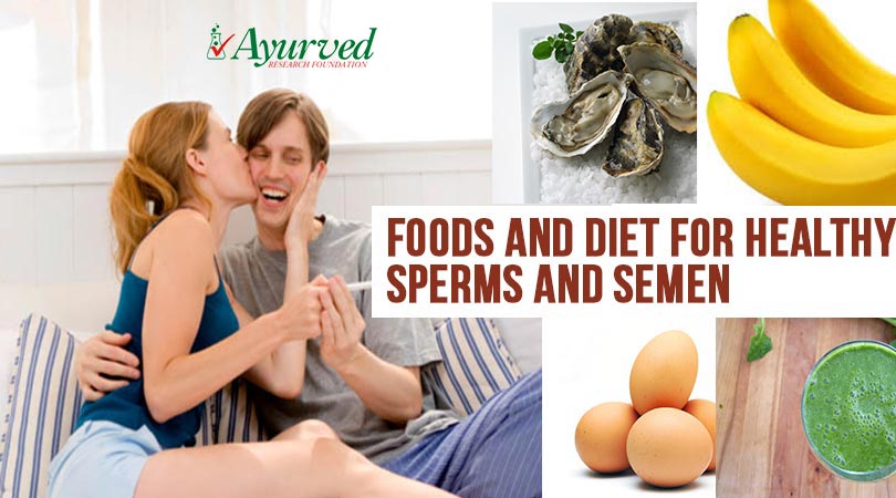 Best Foods and Diet for Healthy Sperm and Semen