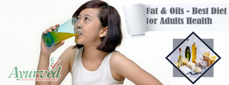 Fat and Oils Best Diet for Adults Health