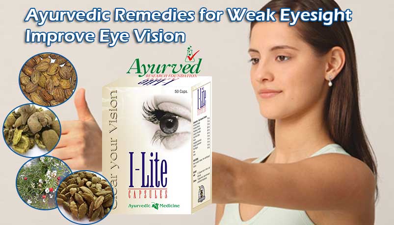 Weak Eyesight Treatment with Ayurvedic Remedies