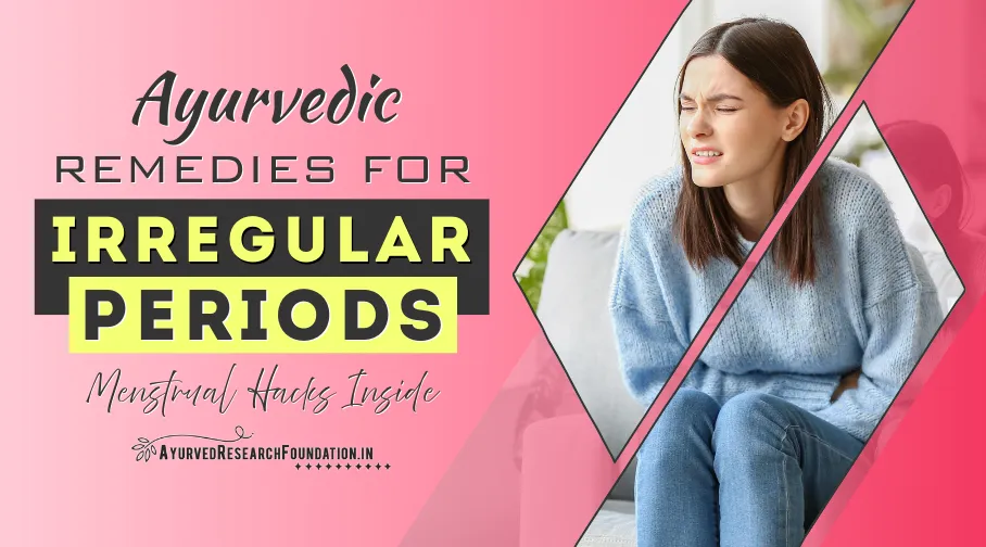 Ayurvedic remedies to naturally support regular periods