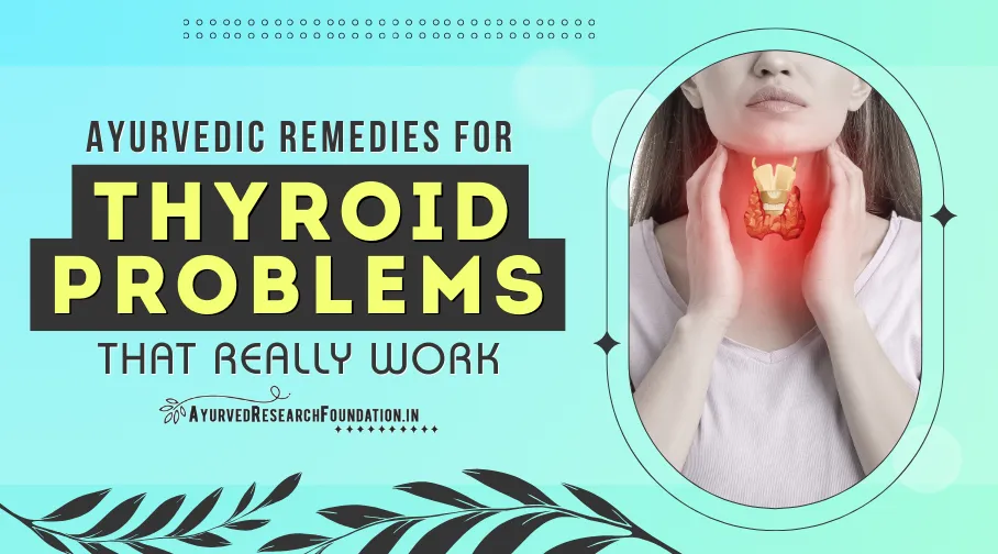Ayurvedic remedies to naturally manage thyroid problems