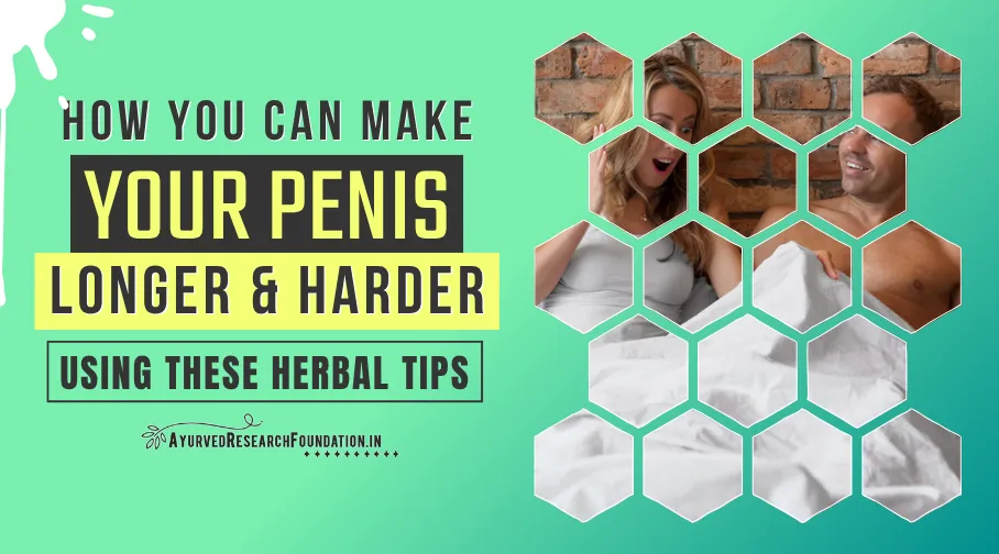 Simple Tips to Make Penis Longer and Harder Naturally