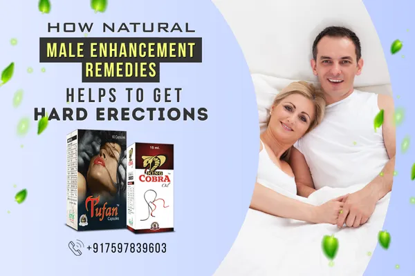 Natural Methods for Male Enlargement, Get Rock Hard for Longer in Bed