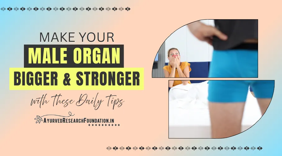 Top Foods that Make Penis Bigger and Stronger with Hard Erection