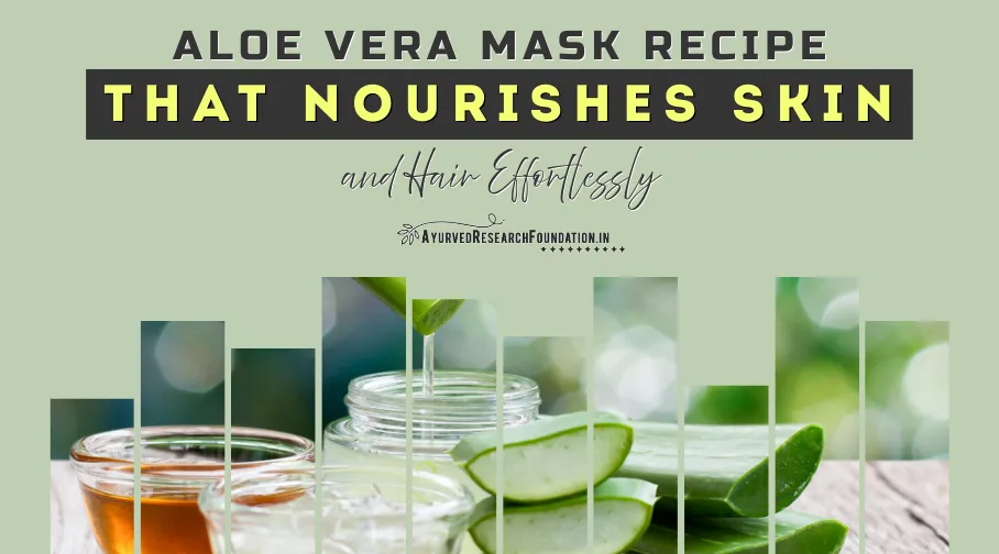 Aloe Vera Mask Recipe, DIY Face Mask, Natural Skin Care, Herbal Facial Pack