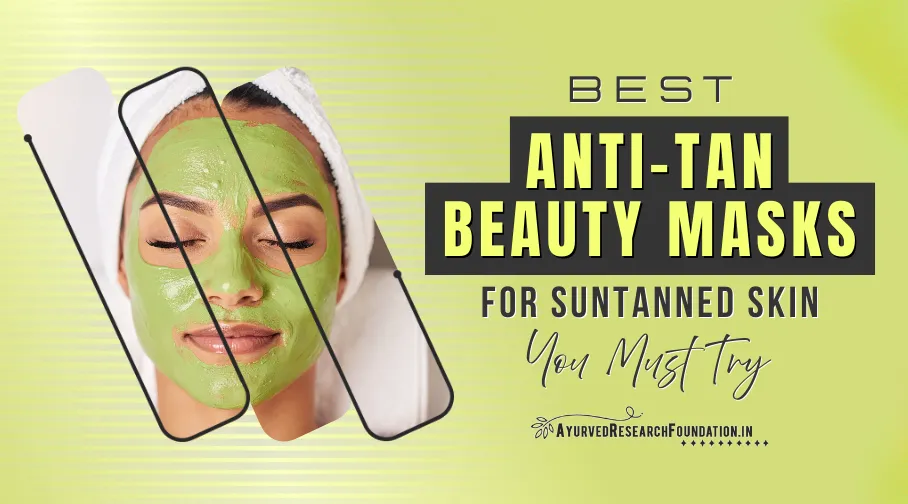 Anti Tan Beauty Masks for Suntanned Skin, Herbal Face Masks for Tan Removal, Natural Skin Care for Sun Damage
