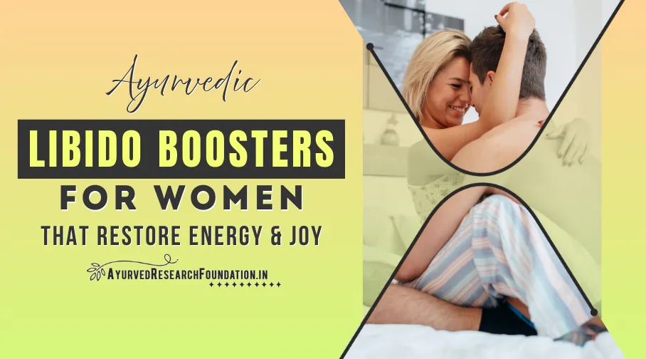 Ayurvedic Libido Booster for Women, Herbal Desire Enhancers, Natural Vitality Support