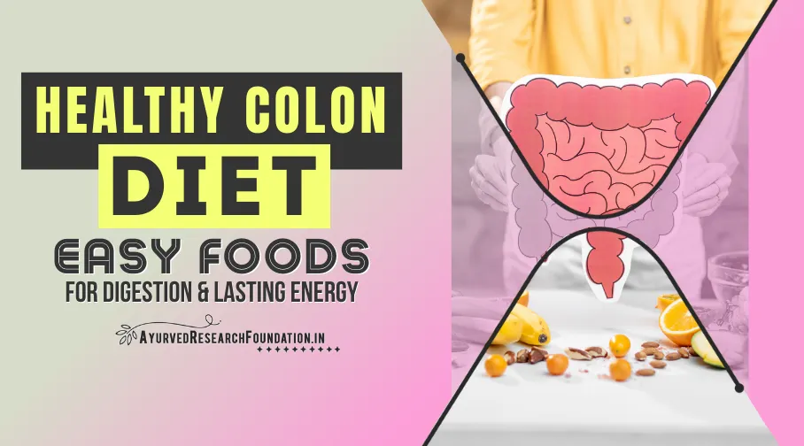 Healthy colon diet with natural fiber foods.