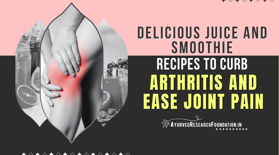 Juices Smoothies Curb Arthritis Joint Pain, Natural Anti-Inflammatory Drinks, Healthy Joint Support Beverages, Herbal Smoothie Recipes