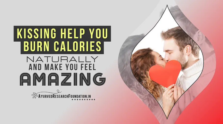 Does Kissing Help You Burn Calories, Romantic Intimacy and Fitness Connection, Fun Calorie Burning Fact