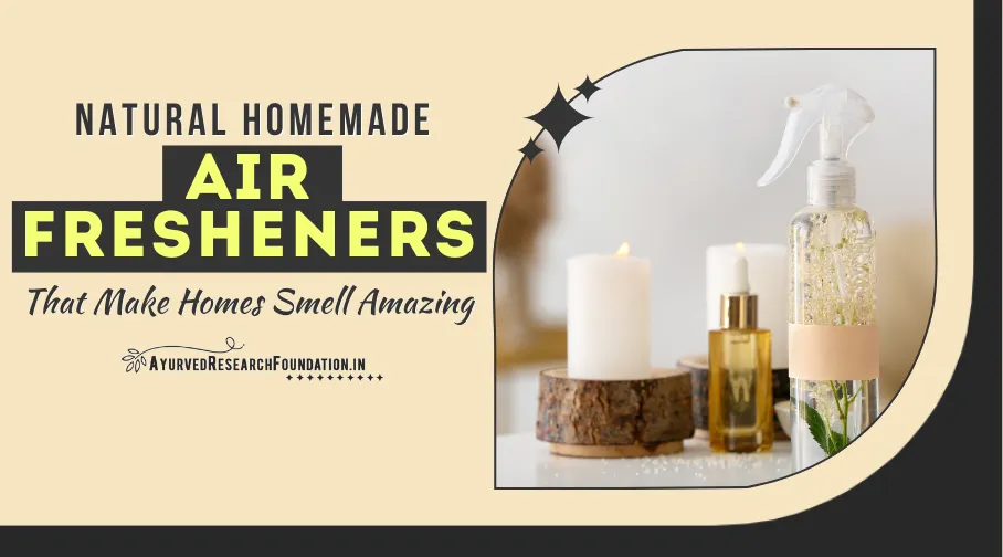 Natural Homemade Air Fresheners, DIY Room Fresheners, Herbal Air Purifiers, Chemical-Free Home Fragrance