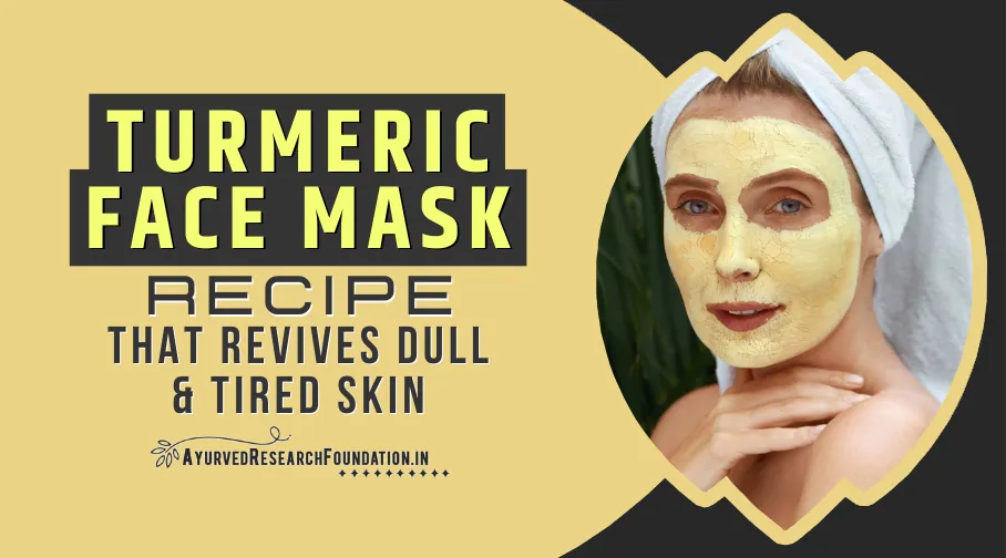 Turmeric Face Mask Recipe, DIY Turmeric Face Pack, Natural Skin Brightening Mask