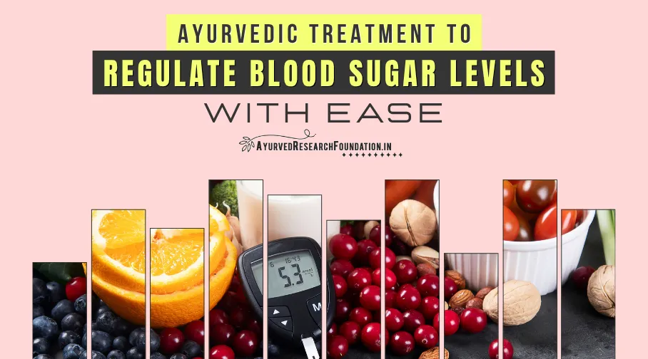 Ayurvedic Treatment to Regulate Blood Sugar Levels, Natural Ways to Manage Diabetes, Herbal Remedies