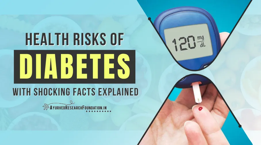 Health Risks of Diabetes, Potential Complications, Ways to Manage Blood Sugar and Prevent Risks