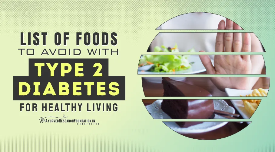 List of Foods to Avoid with Type 2 Diabetes, Unhealthy Foods, Diet Tips to Control Blood Sugar