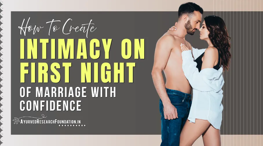 Sex on First Night of Marriage, Romantic Intimacy Tips, How to Make Your Wedding Night Special